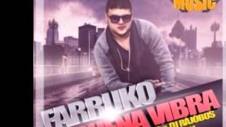 Buena vibra oficial remix - FARRUKO 2012