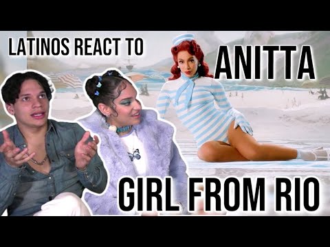 Latinos react to Anitta - Girl From Rio (Official Music Video)| REACTION/REVIEW