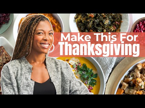 Youโll Never Do Thanksgiving the Same Way Again | VEGAN THANKSGIVING RECIPES