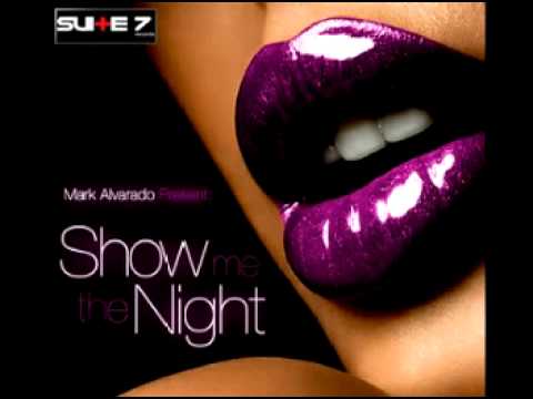 Mark Alvarado - Show Me The Night (Dj Miguel Ramirez Hard Circuit Style 2012)