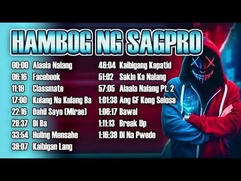 HAMBOG NG SAGPRO Songs - Nonstop Best Hits Playlist 2022