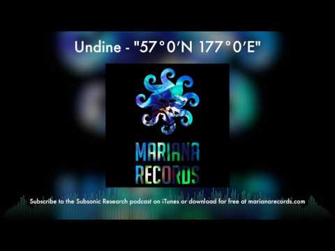 Undine - "57°0′N 177°0′E" - Subsonic Research