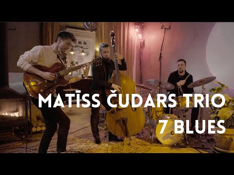 Matīss Čudars Trio - 7 Blues