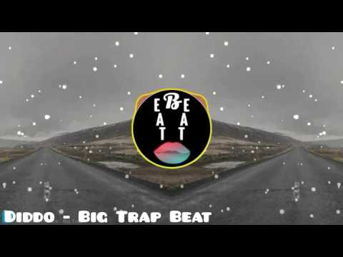 Diddo - Big Trap Beat