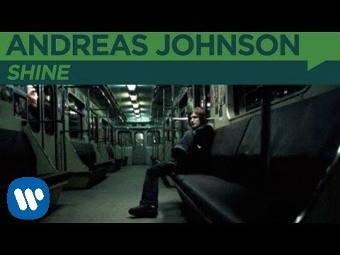 Andreas Johnson - Shine (Official Music Video)