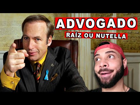 ADVOGADO RAÍZ OU NUTELLA?