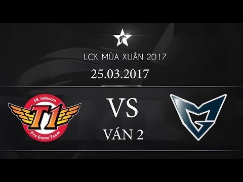 [25.03.2017] Samsung vs SKT [LCK Mùa Xuân 2017][ Ván 2]
