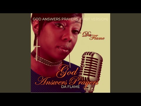 God Answers Prayers (First Version)