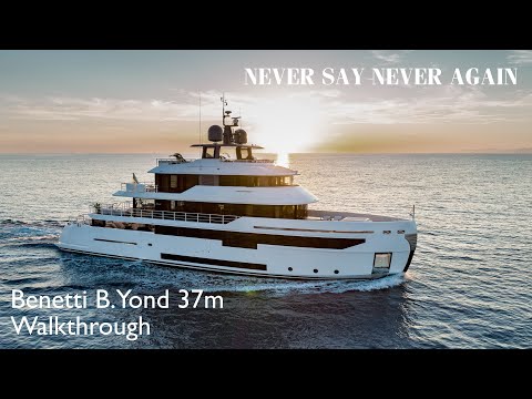 NEVER SAY NEVER AGAIN - BENETTI B.YOND 37M YACHT WALKTHROUGH