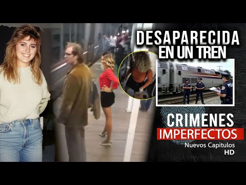 IMPERFECT CRIMES - SHE DISAPPEARED ON A TRAIN IN 1990 - NEW CHAPTER 2025