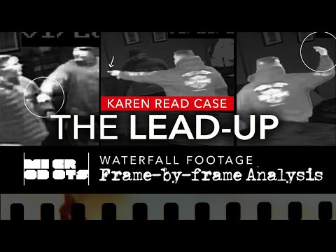 The Lead Up: Waterfall Footage Frame-by-frame |  Karen Read Case