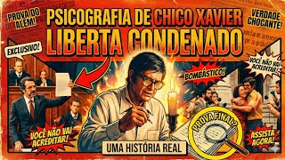 CHICO XAVIER LIBERTA C0NDENADO | JUSTIÇA ALÉM DA VIDA #chicoxavier #psicografia