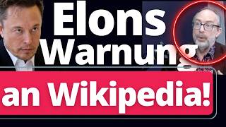 Achtung: Elon Musk zerstört gerade Wikipedia!