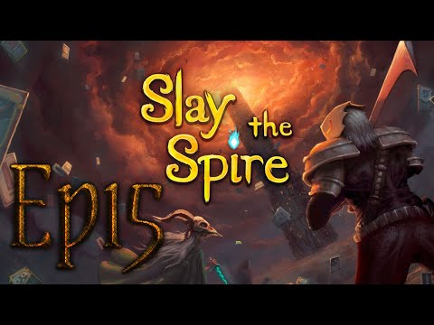 Slay the spire Ep15