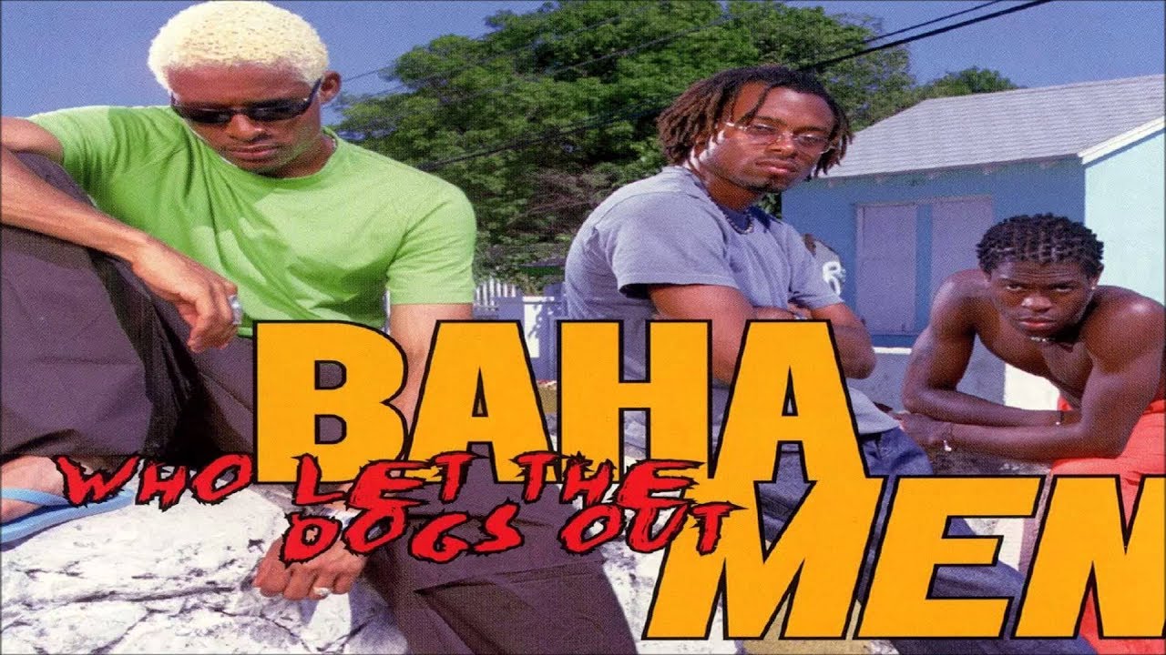 Who Let the Dogs out??- Baha men Original version