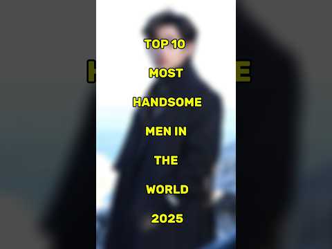TOP 10 MOST HANDSOME MEN IN THE WORLD 2025 #shortvideo #trending #kimtaehung