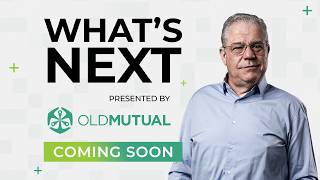 What's Next presented by Old Mutual Corporate — Coming soon