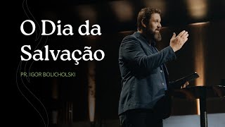 Nova Semente | O Dia da Salvação - Pr. Igor Bolicholski