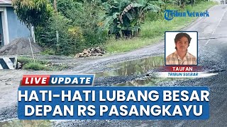 Jalan Poros Depan Lorong RSUD Pasangkayu Rusak Parah, Lubang Besar Tergenang Air Sudah Makan Korban