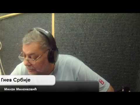 Gnev Srbije 23.08.2017. - MILAN MILENKOVIĆ (uživo) (video)