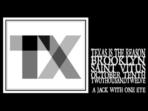 Texas Is The Reason - A Jack With One Eye (Saint Vitus 2012)