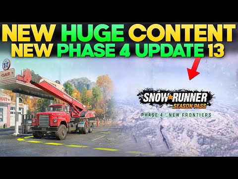 New Update 13 Phase 4 A Lot of New Missions in SnowRunner You Need to Know
