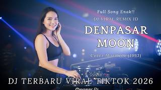 Download lagu DENPASAR MOON MARIBETH (1993) | DJ SLOW COVER REMIX FULL SONG DRUM & BASS 2026 VIRAL TIKTOK!! mp3 Download lagu DENPASAR MOON MARIBETH (1993) | DJ SLOW COVER REMIX FULL SONG DRUM & BASS 2026 VIRAL TIKTOK!! mp3