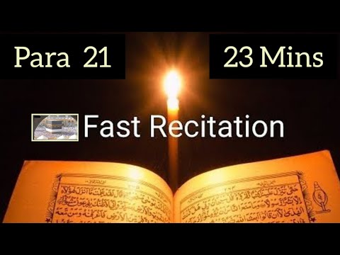 Quran Para 21 Fast Recitation in 23 minutes