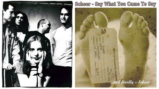 Scheer - Say What You Came To Say (Album: ...and finally | Track: 06/14 | Year: 2000)