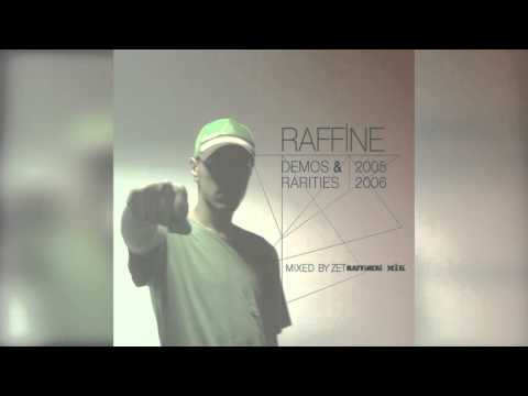 Raffine - Demos & Rarities 2005 - 2006 (Full Album)