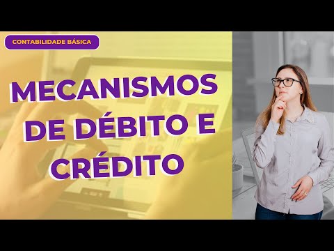 Mecanismos de débito e crédito na contabilidade