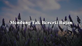 Download lagu Mendung Tak Bererti Hujan (Lirik) - Ella Ft Deddy Dores, Mega, Stings mp3 Download lagu Mendung Tak Bererti Hujan (Lirik) - Ella Ft Deddy Dores, Mega, Stings mp3