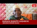 Baraka Shamte Arusha Mawe Ikulu