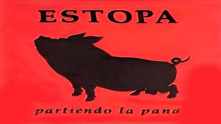 Estopa - Partiendo la pana (2.001)