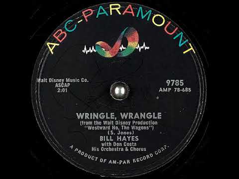 Wringle, Wrangle ~ Bill Hayes with Don Costa's Orchestra & Chorus (1957)