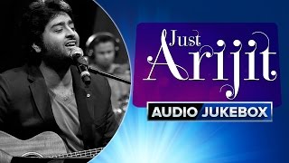 Just Arijit | Audio Jukebox