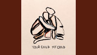 Musik-Video-Miniaturansicht zu Your Child My Child Songtext von MILCK & Natasha Bedingfield