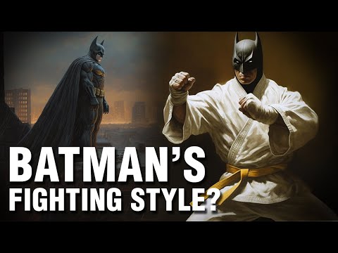 The Martial Arts of Batman