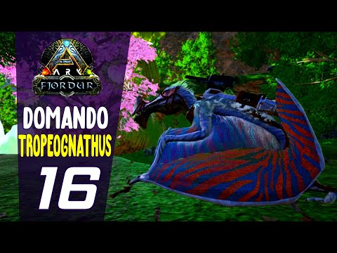 COMO DOMAR O TROPEOGNATHUS MUITO FACIL- ARK FJORDUR [EP 16]