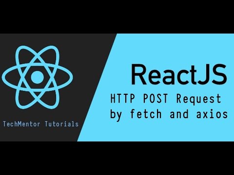 #50 - HTTP POST Request by Axios and Fetch API in React Js (Hindi) | React js Tutorial