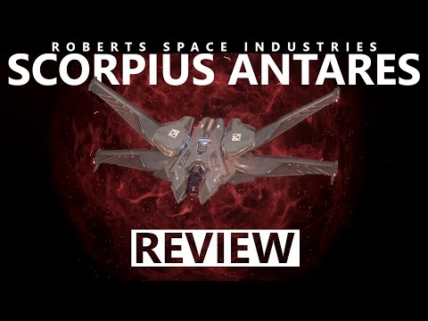 Star Citizen 4.3: 10 Minutes More or Less Ship Review - RSI SCORPIUS ANTARES