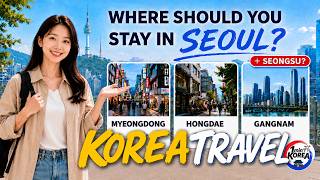Where to Stay in Seoul? Don't Book Until You Know These 4 Areas