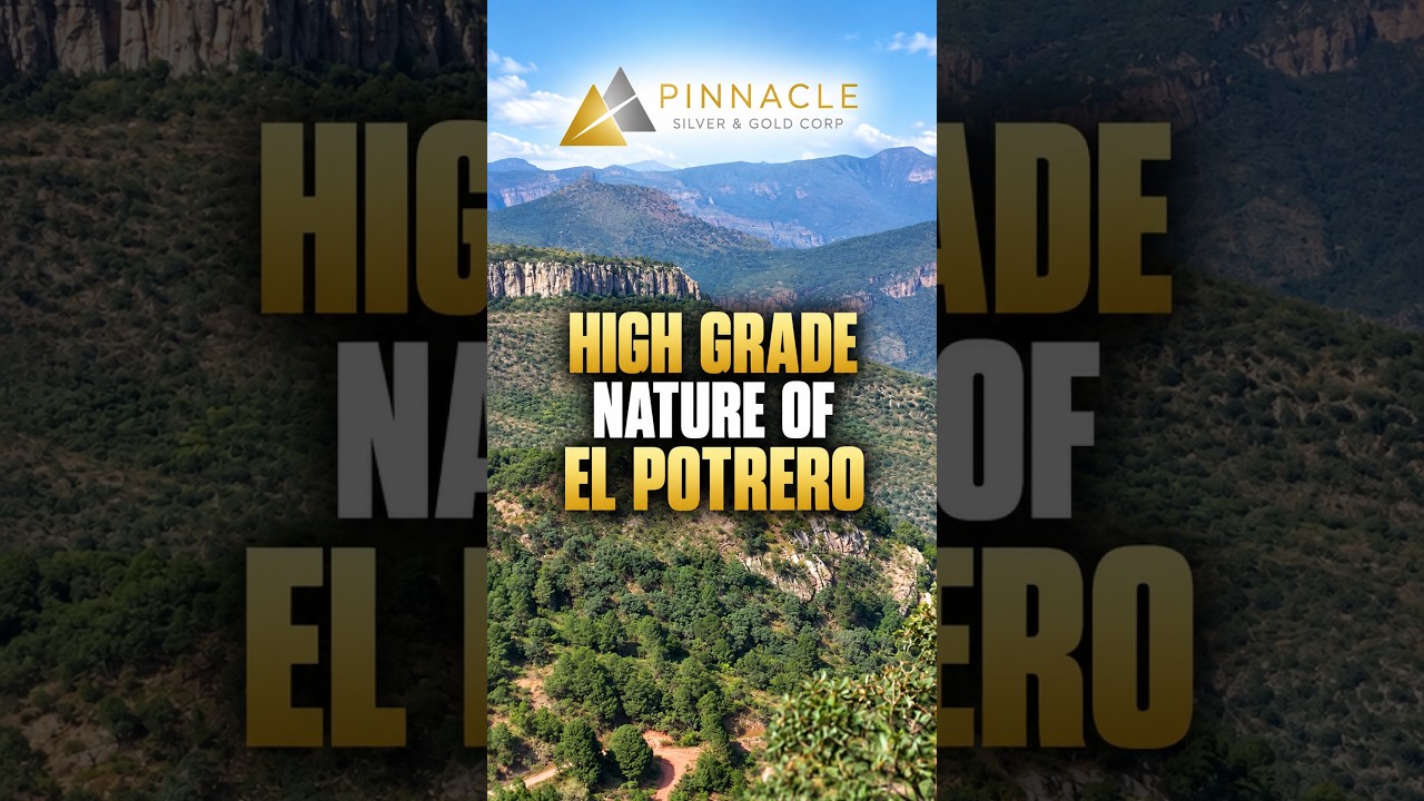 Thumbnail for Pinnacle Silver & Gold: high grade nature of El Potrero