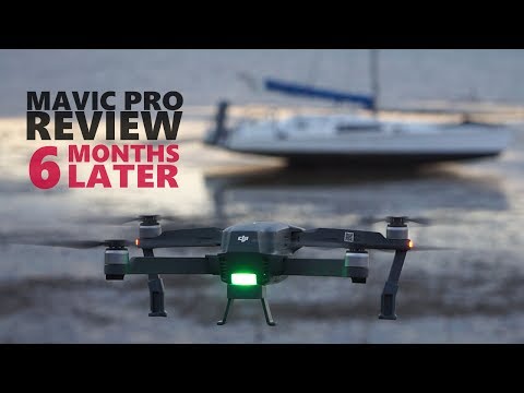 Mavic Pro Review - 6 Months Later | Is The Mavic Worth Your Money? | DansTube.TV