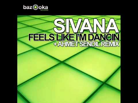 Sivana - Feels Like Im Dancin :: Ahmet Sendil Remix