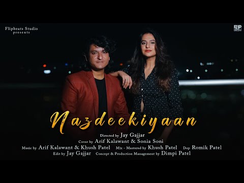 Nazdeekiyaan - Arif Kalawant & Sonia Soni | Cover | Flipeats Music | Shahid Kapoor | Neeti Mohan