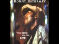 Donny Hathaway - A Song For You 