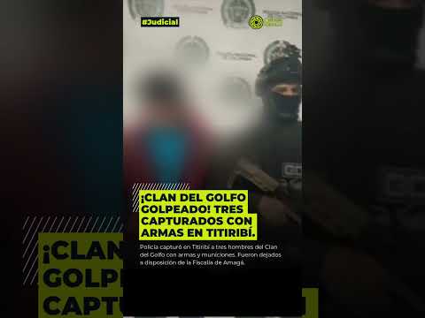 ¡Clan del Golfo golpeado! Tres capturados con a/*-rmas en Titiribí.