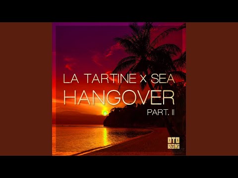 Hangover, Pt. 2 (feat. Sea)