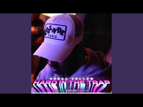 Hard in the Trap